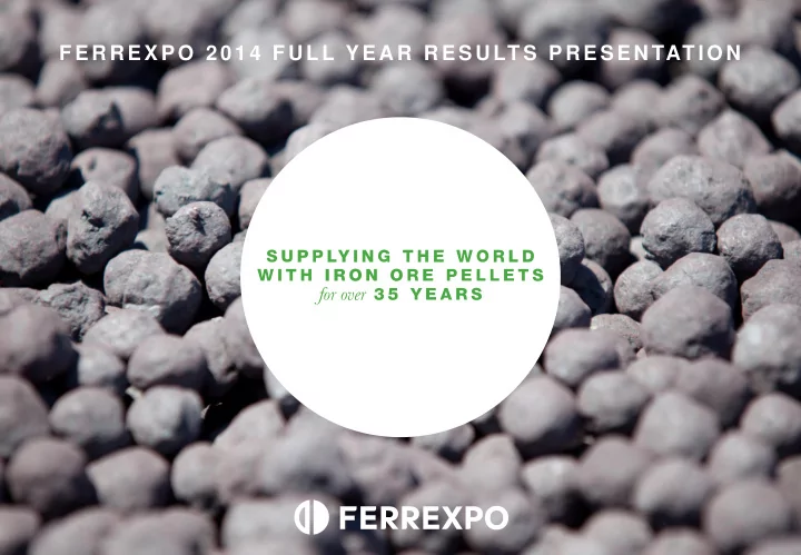 fer r expo 2 0 1 4 fu ll yea r r esu lts pr esen tation d