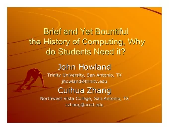 Brief and Yet Bountiful  Brief and Yet Bountiful  the History of Computing, Why  the History of