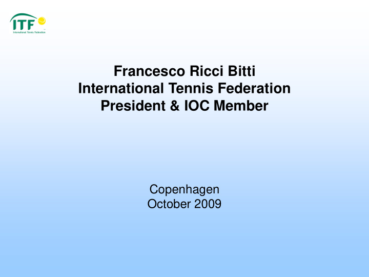 francesco ricci bitti international tennis federation