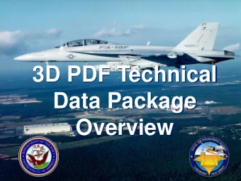 3D PDF Technical  Data Package  Overview  Why PDF   Neutral File Format   In Accordance with