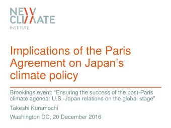 Agreement on Japans  climate policy Brookings event:  Ensuring the success of the post-Paris