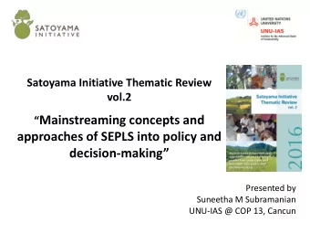 Mainstreaming concepts and  approaches of SEPLS into policy and decision- making  Presented