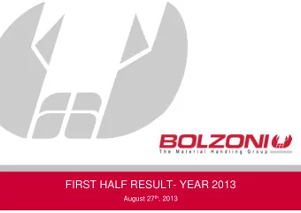 FIRST HALF RESULT- YEAR 2013 August 27 th , 2013  FIRST HALF 2013  2  30.06.2013: Main Features