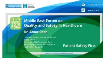 ME Forum 2019 Orientation  Consultant forensic psychiatrist &amp; Chief  quality officer  East