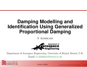 Damping Modelling and  Identification Using Generalized  Proportional Damping  S Adhikari