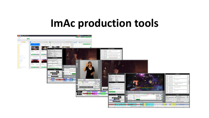 imac production tools accessibility