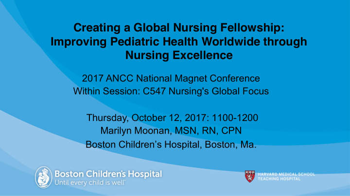 creating a global nursing fellowship improving pediatric