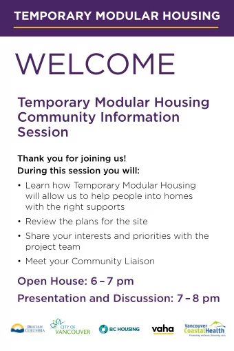 WELCOME  Temporary Modular Housing  Community Information  Session  Thank you for joining us!