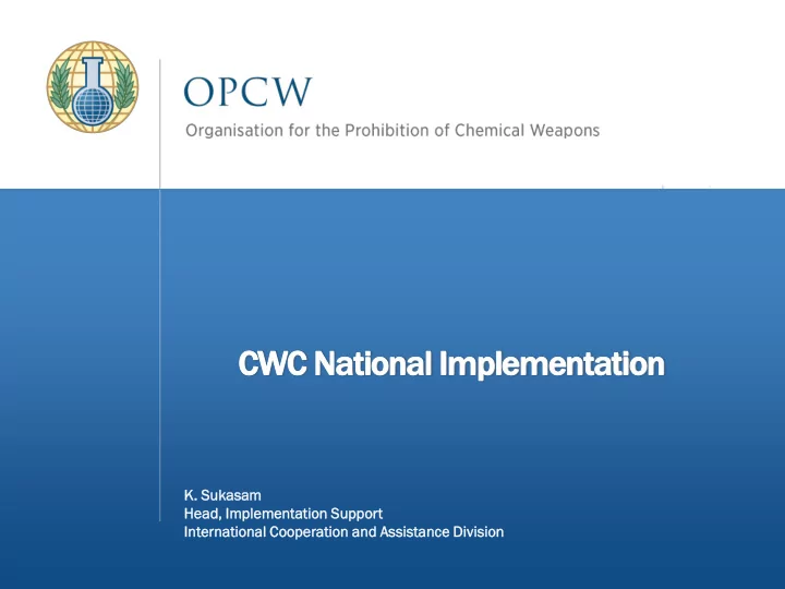cwc national implementation k sukas asam am head ad impl
