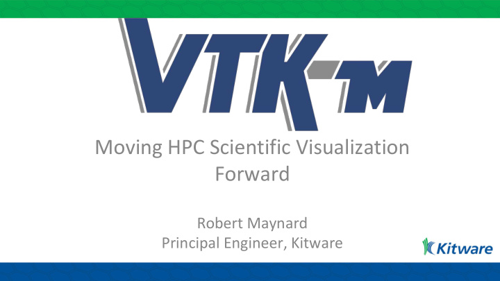 moving hpc scientific visualization forward