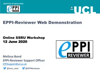 EPPI-Reviewer Web Demonstration  Online SSRU Workshop  12  12 J  Jun  une  e 20  2020  20  Melissa