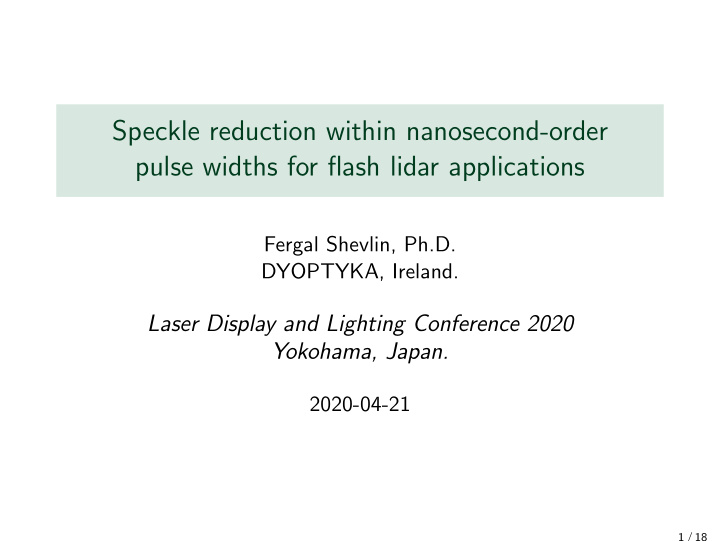 speckle reduction within nanosecond order pulse widths