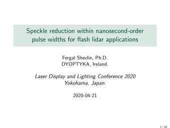 Speckle reduction within nanosecond-order  pulse widths for flash lidar applications  Fergal
