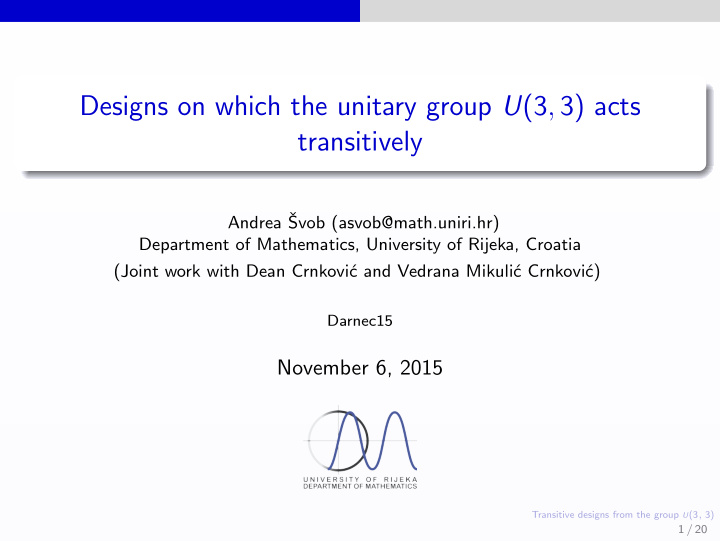 designs on which the unitary group u 3 3 acts transitively
