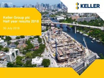 Keller Group plc  Half year results 2018  30 July 2018  Agenda  Barcelona Airport  Spain