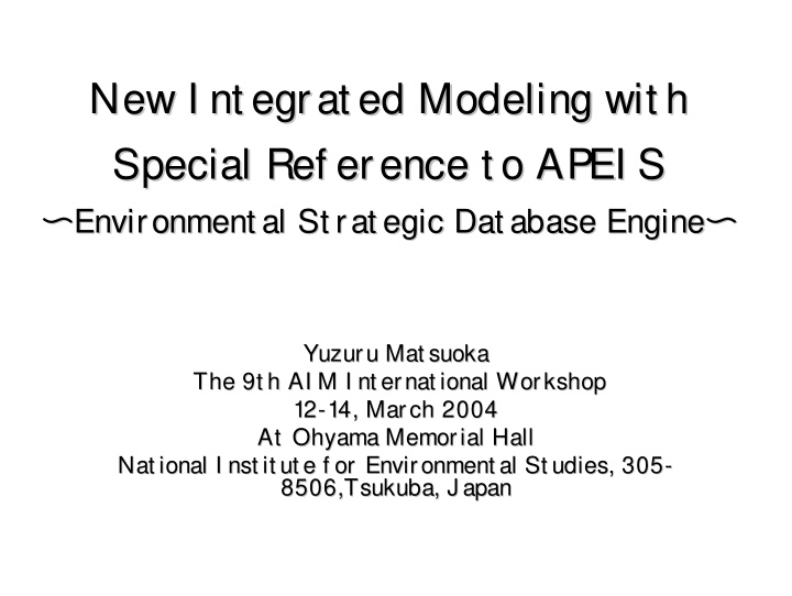 new i nt egrat ed modeling modeling wit h wit h new i nt