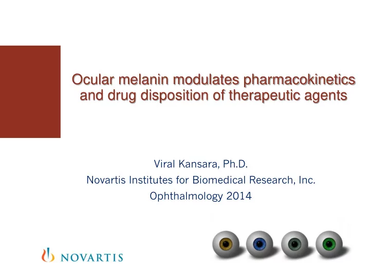 ocular melanin modulates pharmacokinetics and drug