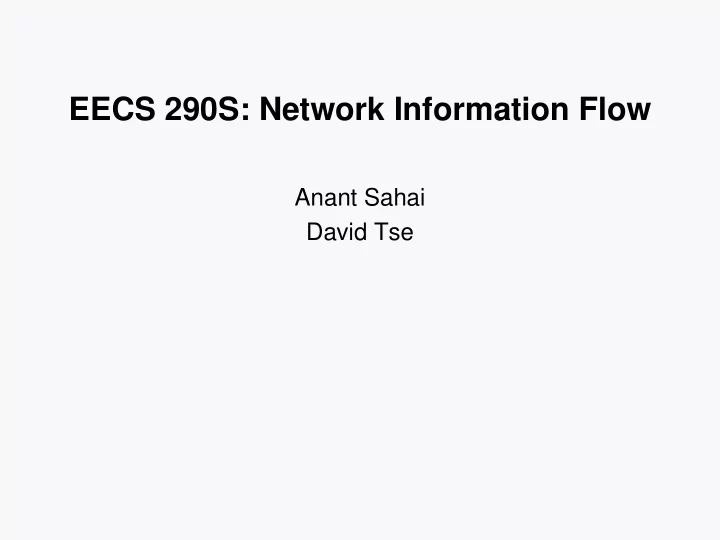 eecs 290s network information flow