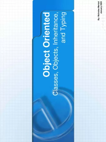 Object Oriented  and Typing  Outline    General Introduction    Why the O.O. paradigm?