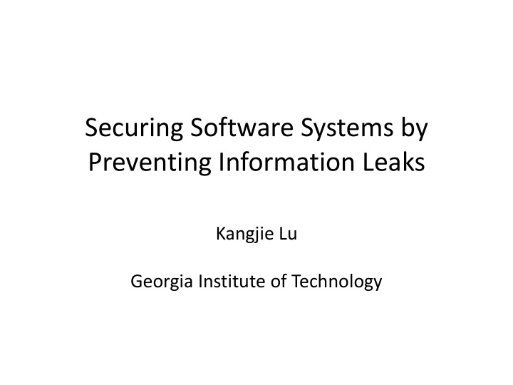 securing software systems by preventing information leaks