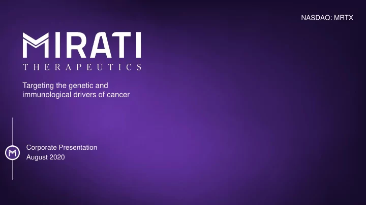 targeting the genetic and immunological drivers of cancer