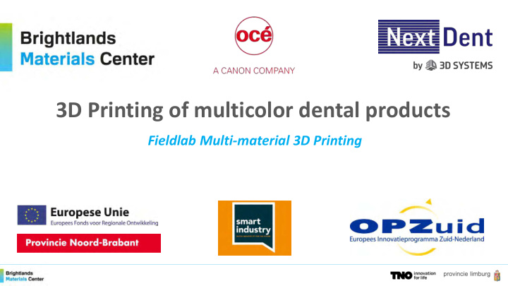 3d printing of multicolor dental products