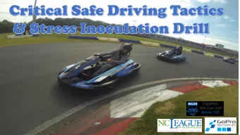 Key Purposes of the Drills  Adults learn by repetition  Focus on critical tactics that