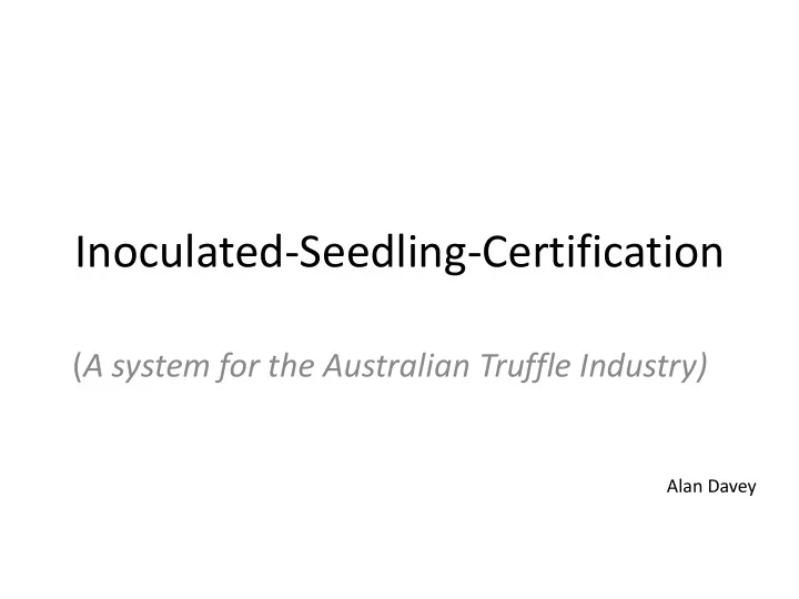 inoculated seedling certification