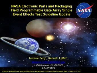 NASA Electronic Parts and Packaging  Field Programmable Gate Array Single  Event Effects Test