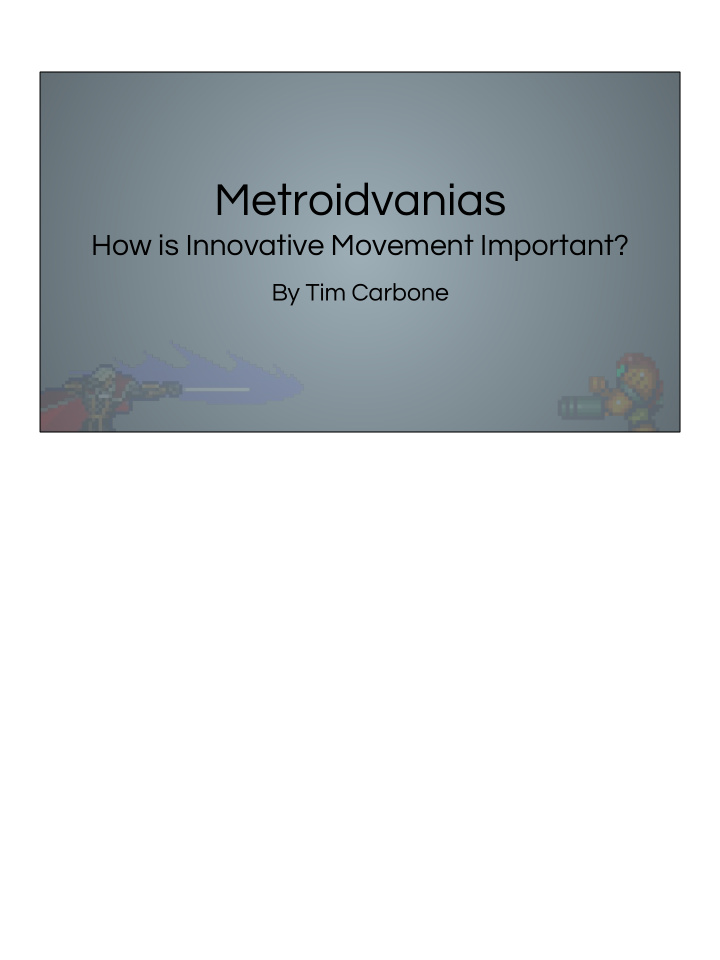 metroidvanias