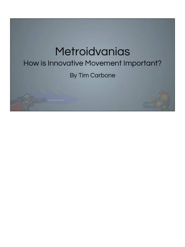 metroidvanias