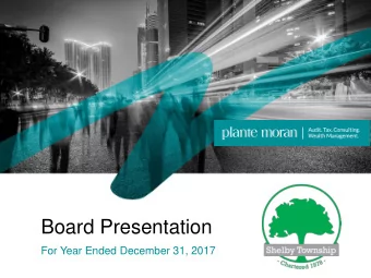Board Presentation  For Year Ended December 31, 2017  Charter Township of Shelby Revenue  All