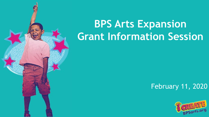bps arts expansion grant information session