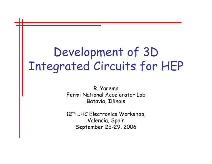 development of 3d integrated circuits for hep