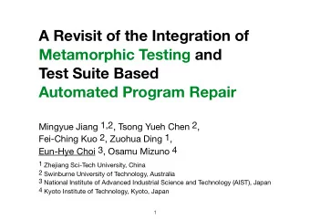 A Revisit of the Integration of Metamorphic Testing and  Test Suite Based   Automated Program
