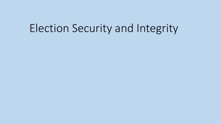 election security and integrity what is election security
