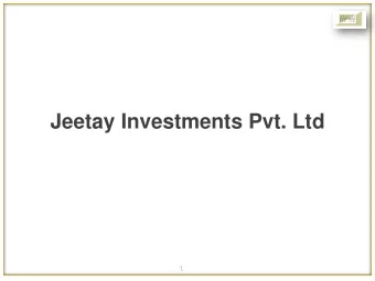 Jeetay Investments Pvt. Ltd  1  The market is a pendulum that forever swings between