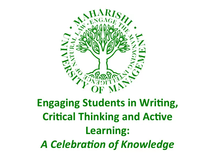 engaging students in wri ng cri cal thinking and ac ve
