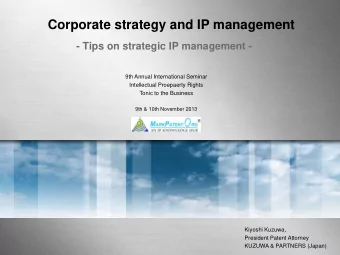Corporate strategy and IP management  - Tips on strategic IP management -  9th Annual International