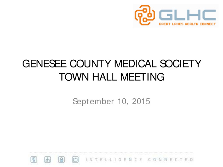 genes ee county medical s ociety town hall meeting