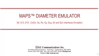 MAPS DIAMETER EMULATOR S6, S13, S13, Cx/Dx, Gx, Rx, Gy, SLg, Sh and SLh Interfaces Emulation