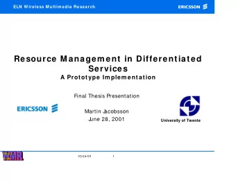 Resource M anagement in Differentiated  Services  A Prototype Im plem entation  Final Thesis