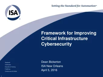 Critical Infrastructure  Cybersecurity  Dean Bickerton  Standards  Certification  ISA New Orleans
