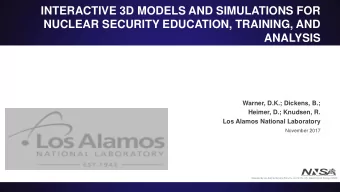 INTERACTIVE 3D MODELS AND SIMULATIONS FOR  NUCLEAR SECURITY EDUCATION, TRAINING, AND  ANALYSIS