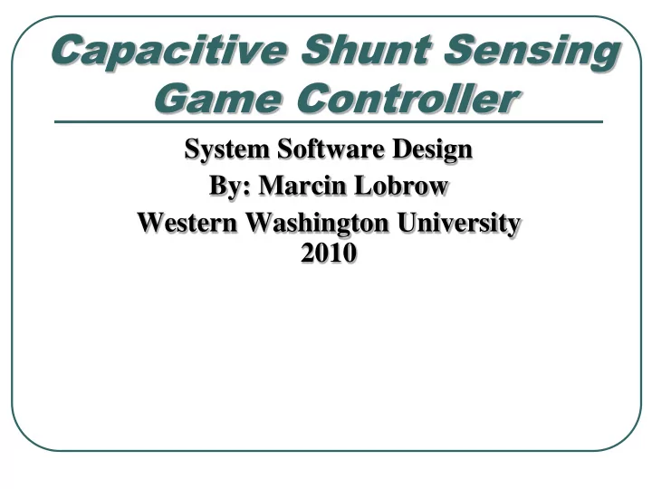 capacitive shunt sensing