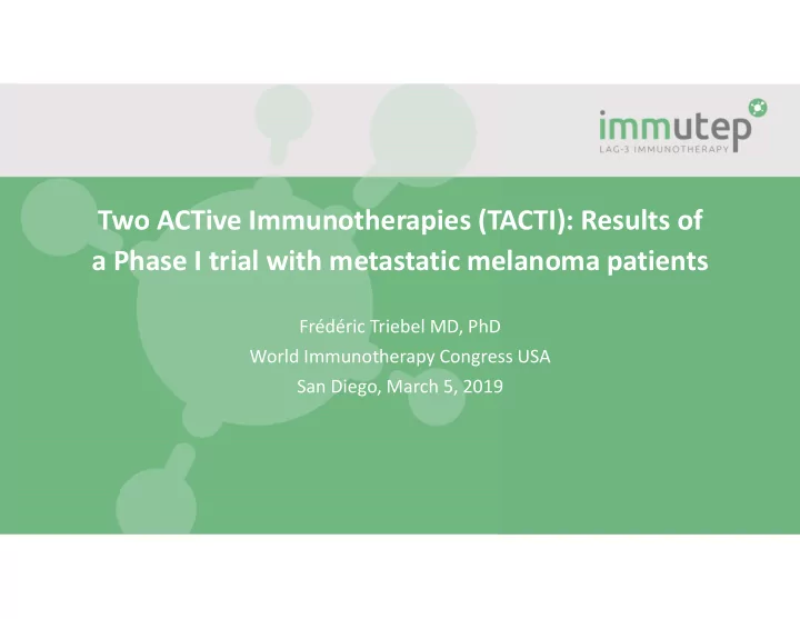 two active immunotherapies tacti results of a phase i
