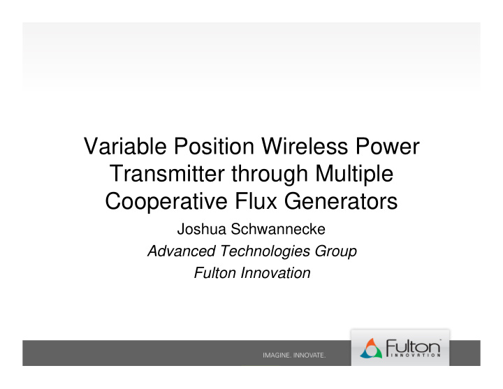 variable position wireless power transmitter through