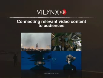 Connecting relevant video content  to audiences  CREDENTIALS DECK  1 Hello, Were Vilynx