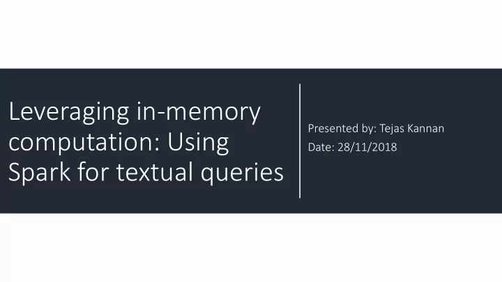 leveraging in memory