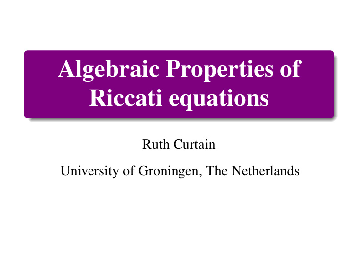 algebraic properties of riccati equations